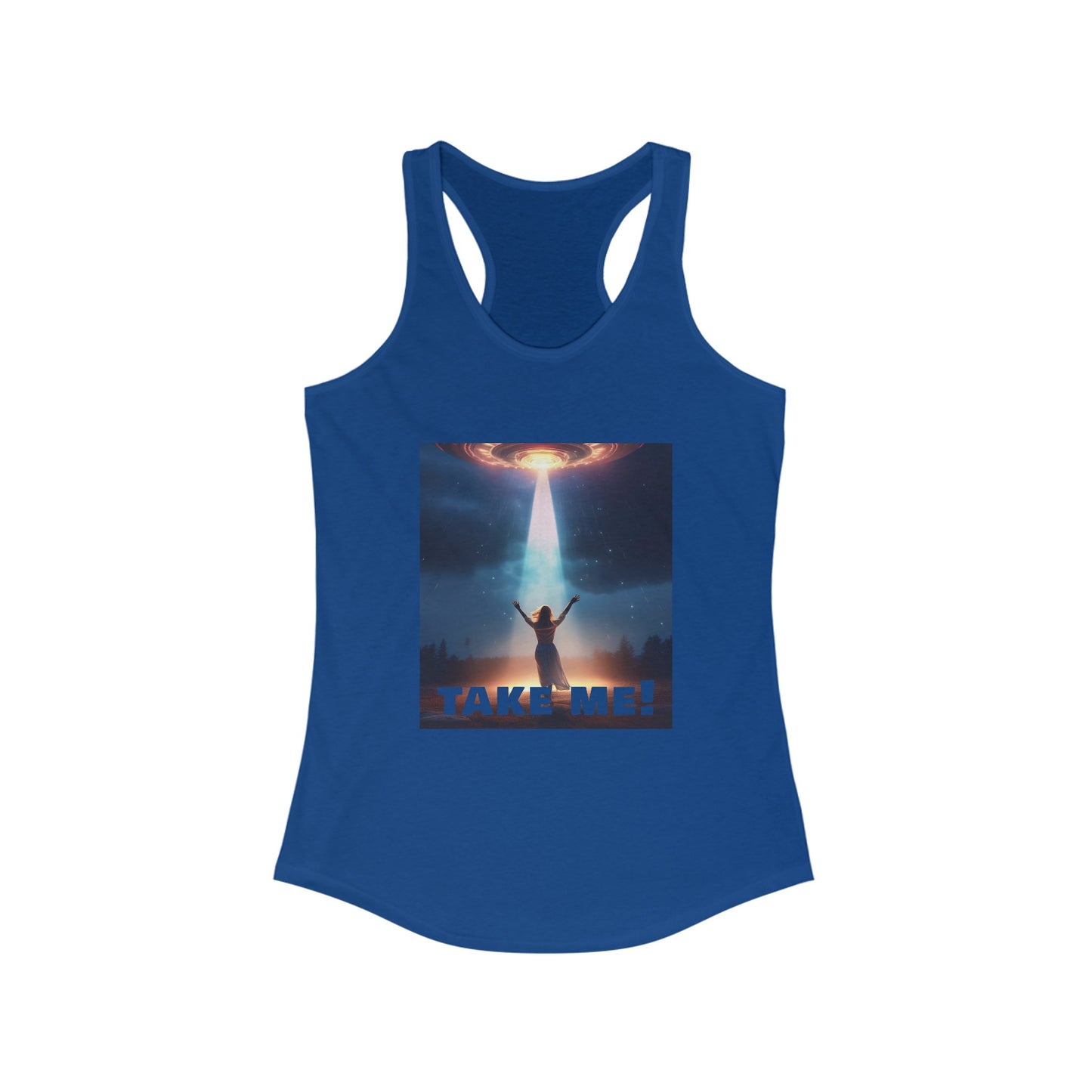 Take me! On your alien ship. Women's Ideal Racerback Tank