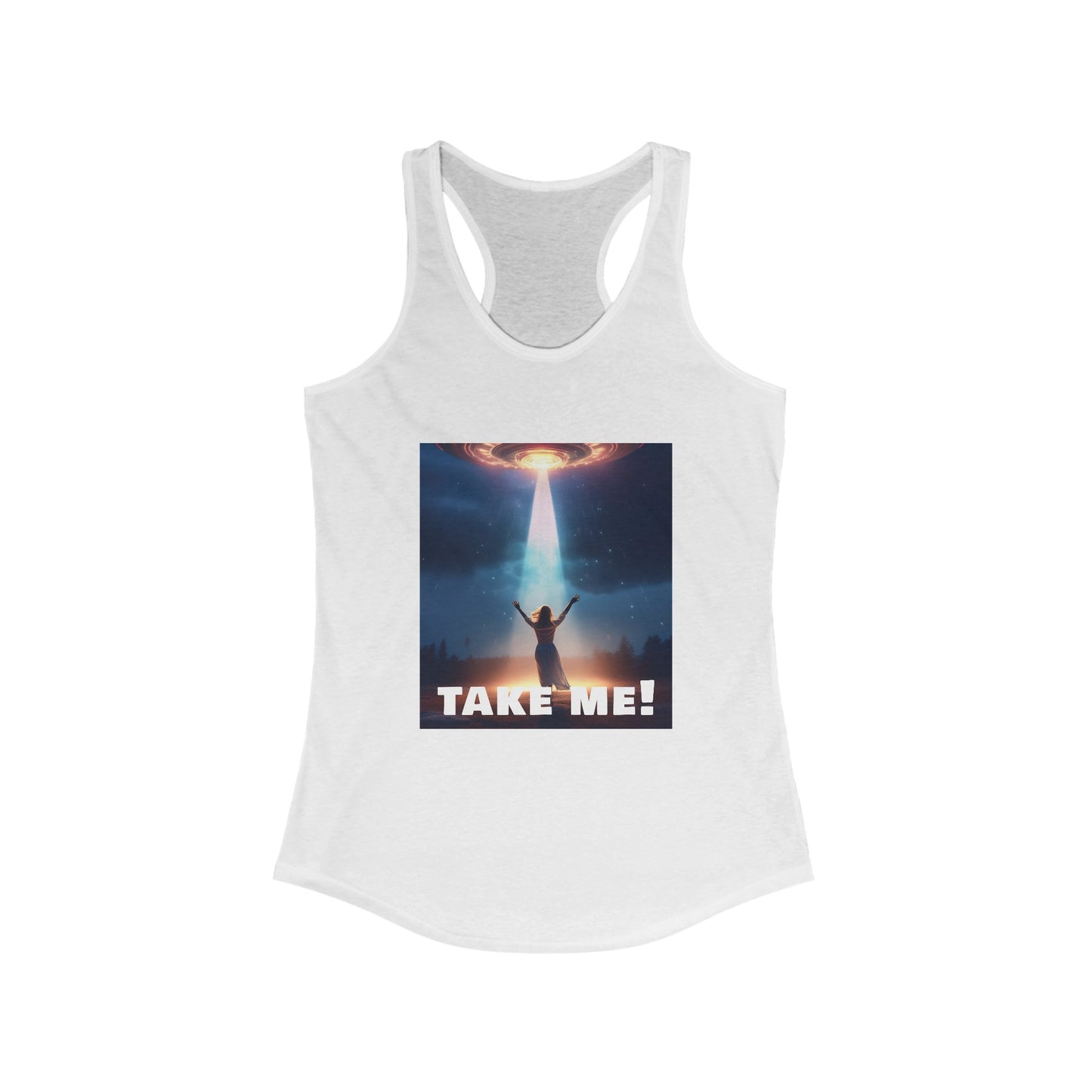 Take me! On your alien ship. Women's Ideal Racerback Tank