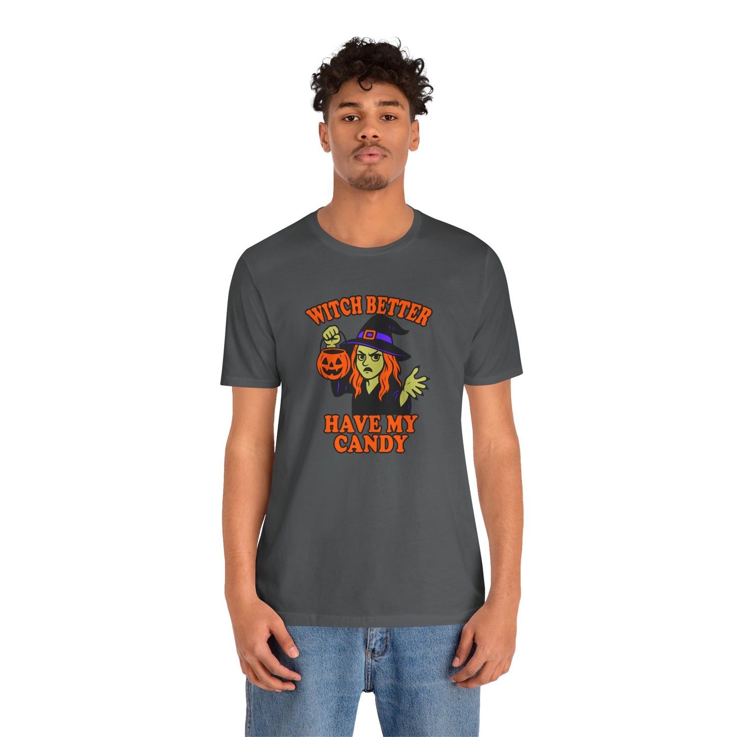 Witch Better Have My Candy Halloween Shirt – Funny Angry Witch Graphic Tee for Trick-or-Treat Attitude