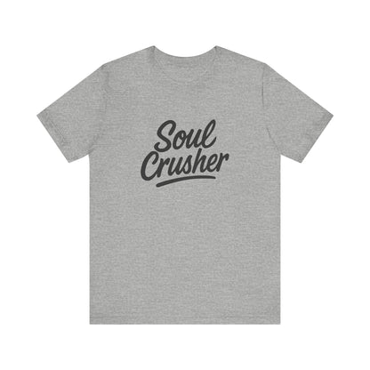 Soul Crusher Text T-Shirt – Dark Theme Grayscale Script Typography on Black Tee with Dark Energy and Modern Ghost Effect. Unisex Jersey Short Sleeve Tee