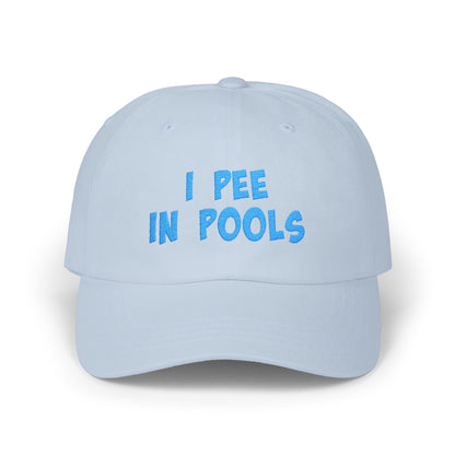 I Pee In Pools Embroidered Classic Dad Hat – Funny Baseball Hat with Bold Blue Text for Lifeguard Terrors and Poolside Menaces
