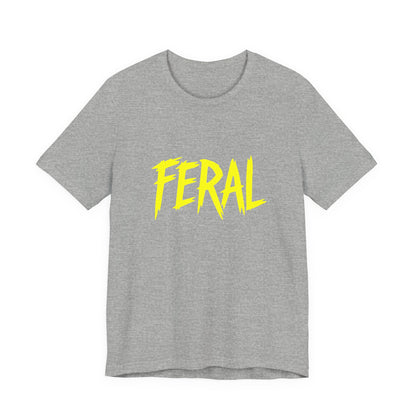 Colorful Design FERAL Shirt – Bright Yellow Chaos Tee for Women Who Are Loud, Wild, and Loving It. Unisex Jersey Short Sleeve Tee