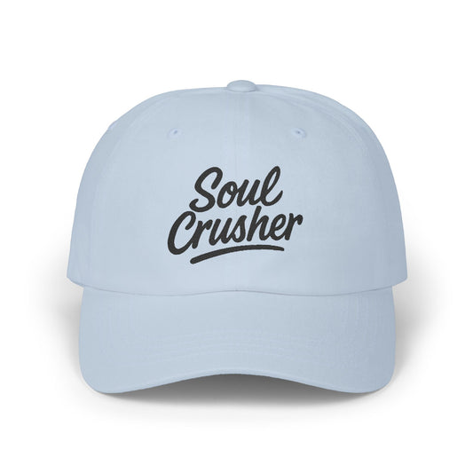 Soul Crusher Embroidered Classic Dad Hat – Clean Script Baseball Hat with Bold Edge for Heartbreakers, Villains, and Power Moves. Black Letters