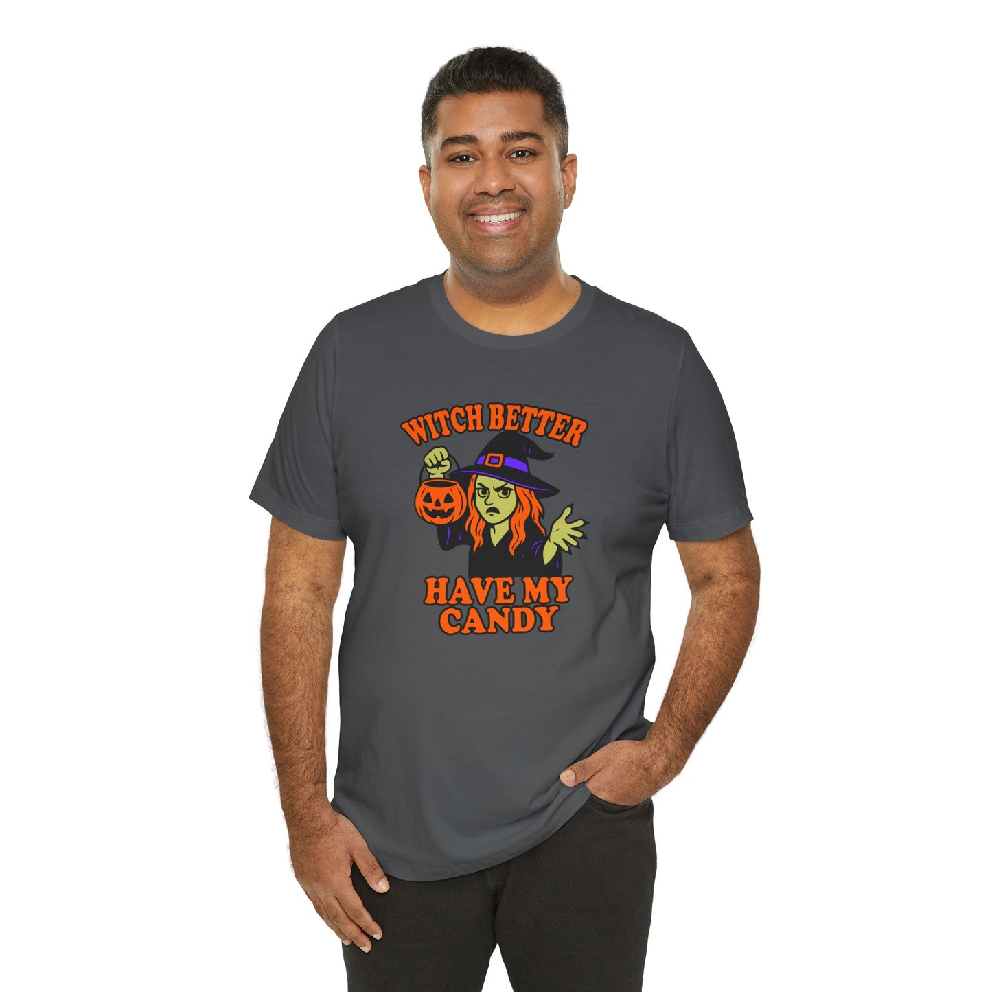 Witch Better Have My Candy Halloween Shirt – Funny Angry Witch Graphic Tee for Trick-or-Treat Attitude