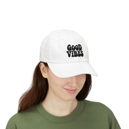 Good Vibes Classic Dad Hat – Embroidered Retro Text Hat for Positive Vibes, Chill Style, and Everyday Feel-Good Energy. Black Letters