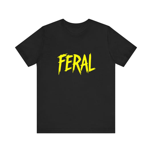 Colorful Design FERAL Shirt – Bright Yellow Chaos Tee for Women Who Are Loud, Wild, and Loving It. Unisex Jersey Short Sleeve Tee