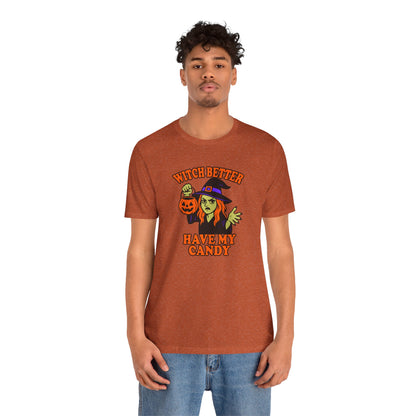 Witch Better Have My Candy Halloween Shirt – Funny Angry Witch Graphic Tee for Trick-or-Treat Attitude