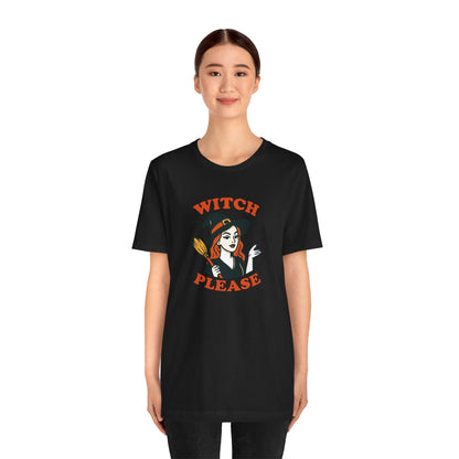 Witch Please Halloween Shirt – Sassy Retro Witch Graphic Tee for Funny Halloween Attitude