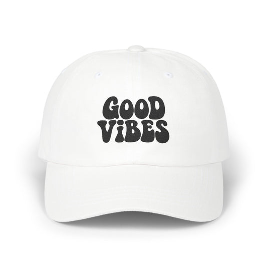 Good Vibes Classic Dad Hat – Embroidered Retro Text Hat for Positive Vibes, Chill Style, and Everyday Feel-Good Energy. Black Letters