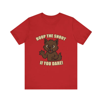 Boop the Snoot If You Dare Halloween Shirt – Funny Werewolf Halloween Graphic Unisex Jersey Short Sleeve Tee for Dog Lovers.