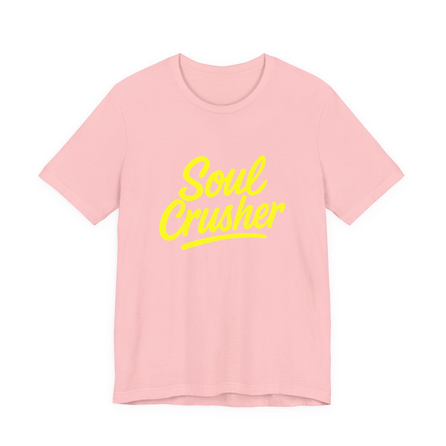 Colorful Design Soul Crusher Shirt – Loud Neon Yellow Statement Tee for Women Who Wreck Without Regret. Unisex Jersey Short Sleeve Tee