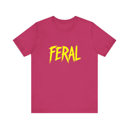 Colorful Design FERAL Shirt – Bright Yellow Chaos Tee for Women Who Are Loud, Wild, and Loving It. Unisex Jersey Short Sleeve Tee