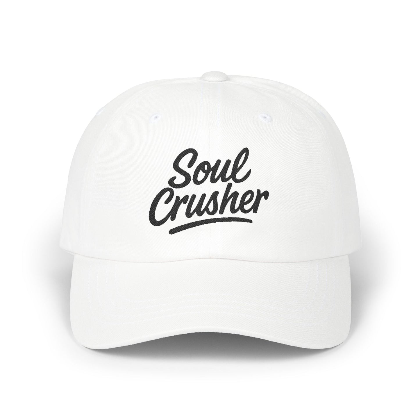 Soul Crusher Embroidered Classic Dad Hat – Clean Script Baseball Hat with Bold Edge for Heartbreakers, Villains, and Power Moves. Black Letters