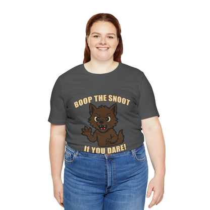 Boop the Snoot If You Dare Halloween Shirt – Funny Werewolf Halloween Graphic Unisex Jersey Short Sleeve Tee for Dog Lovers.