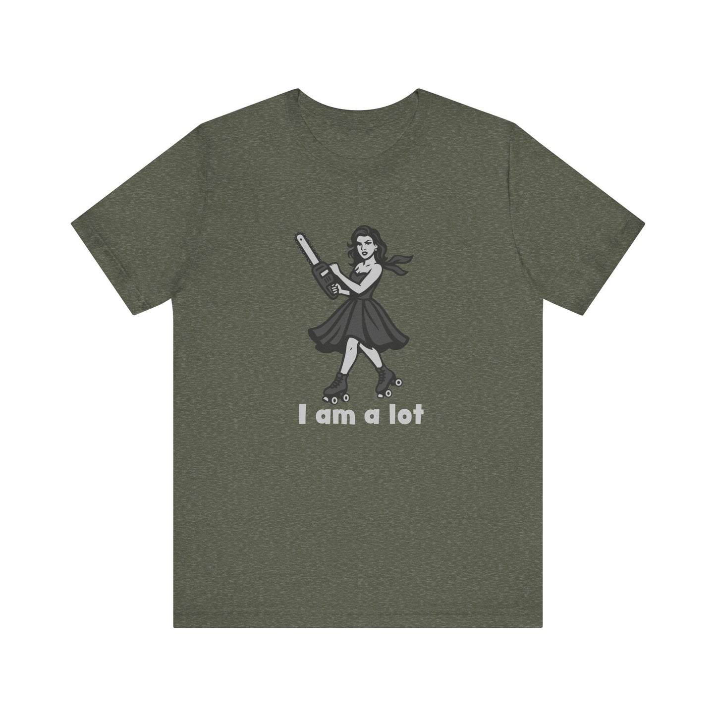 I Am a Lot Shirt – Fierce Skater Girl with Chainsaw in Dark Theme Retro Cartoon Style. Unisex Jersey Short Sleeve Tee