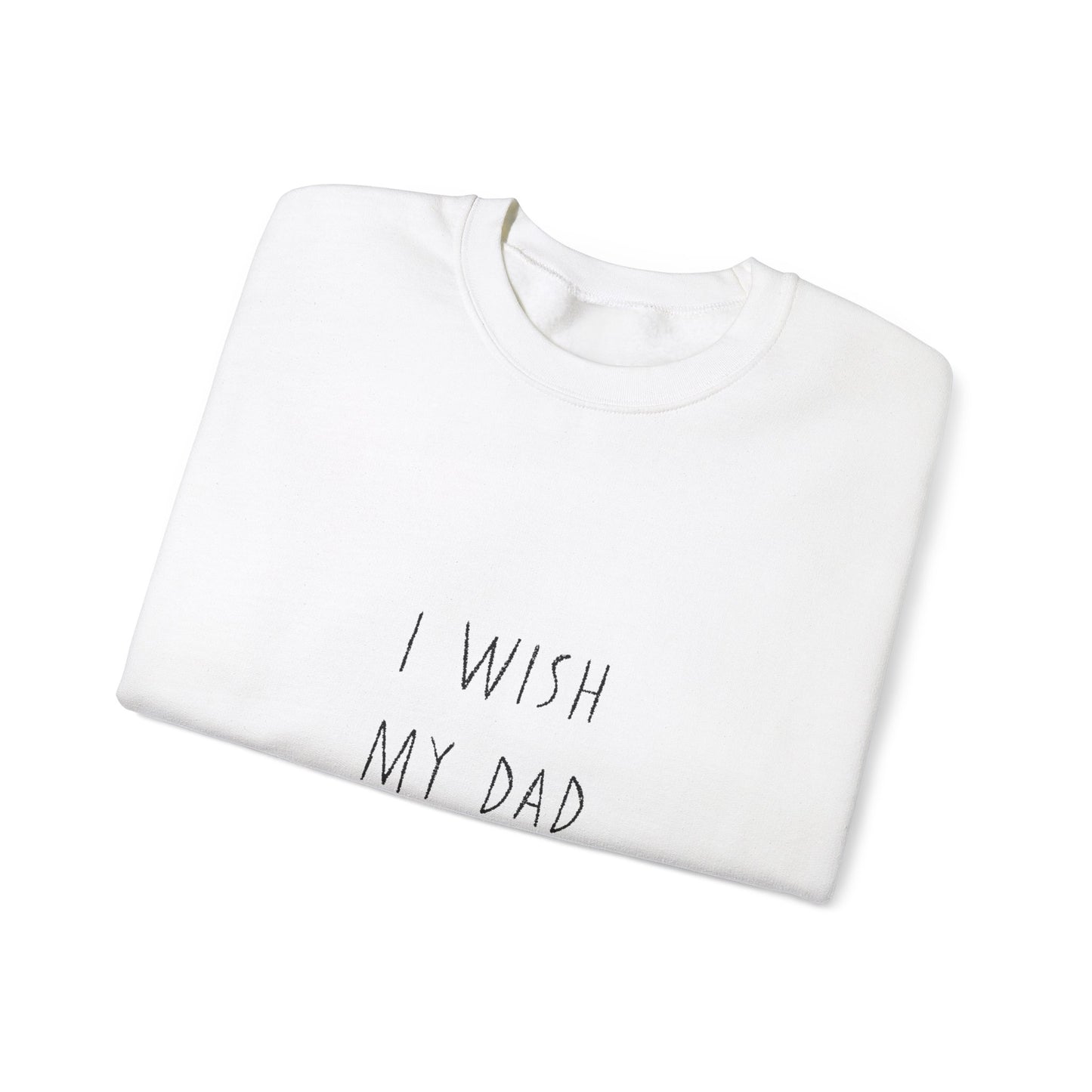 I wish my dad kept bees. Unisex Heavy Blend™ Crewneck Sweatshirt