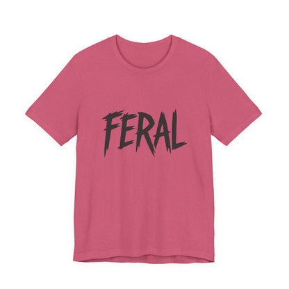 FERAL Text Graphic T-Shirt – Bold Dark Theme Lettering on Black Tee with Untamed Energy and Subtle Modern Ghost Effect. Unisex Jersey Short Sleeve Tee