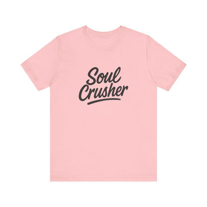 Soul Crusher Text T-Shirt – Dark Theme Grayscale Script Typography on Black Tee with Dark Energy and Modern Ghost Effect. Unisex Jersey Short Sleeve Tee