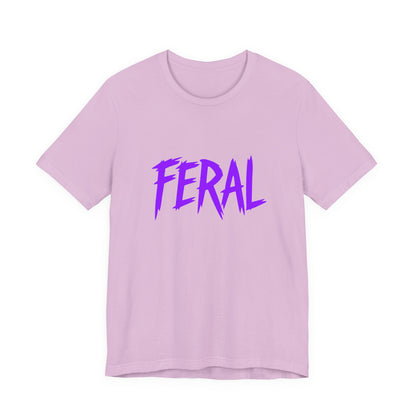 Colorful Design FERAL Shirt – Bold Purple Graphic Tee for Untamed Women Who Embrace Their Wild Side. Unisex Jersey Short Sleeve Tee