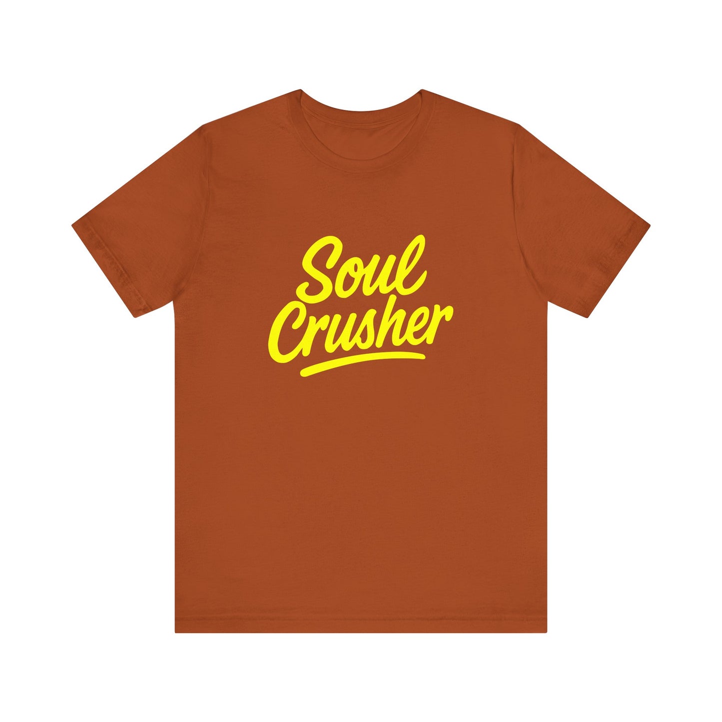 Colorful Design Soul Crusher Shirt – Loud Neon Yellow Statement Tee for Women Who Wreck Without Regret. Unisex Jersey Short Sleeve Tee