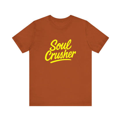 Colorful Design Soul Crusher Shirt – Loud Neon Yellow Statement Tee for Women Who Wreck Without Regret. Unisex Jersey Short Sleeve Tee