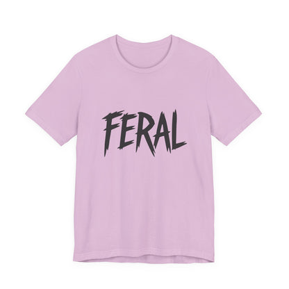 FERAL Text Graphic T-Shirt – Bold Dark Theme Lettering on Black Tee with Untamed Energy and Subtle Modern Ghost Effect. Unisex Jersey Short Sleeve Tee