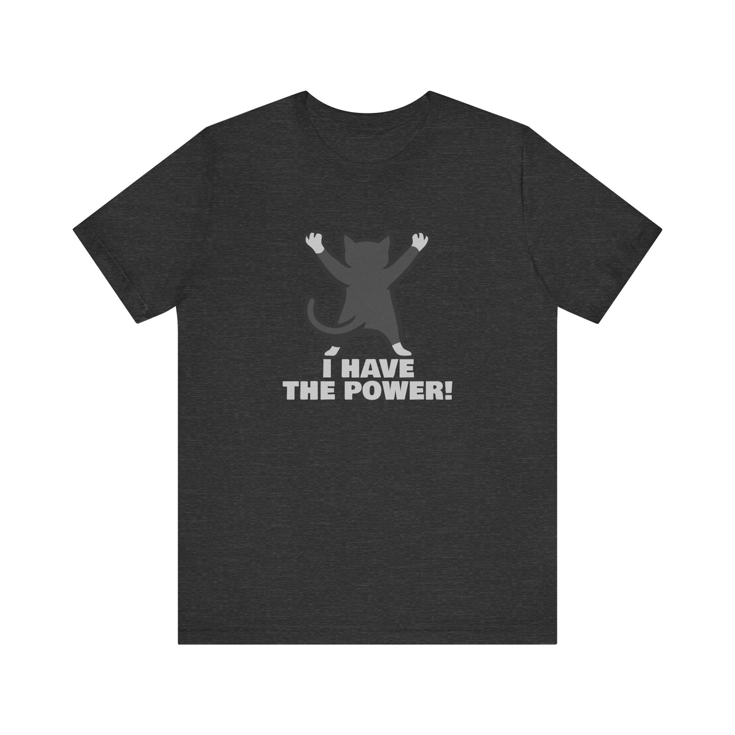 I Have the Power Cat Shirt – Hilarious Victory Pose in Dark Theme Feline Graphic Style. Unisex Jersey Short Sleeve Tee