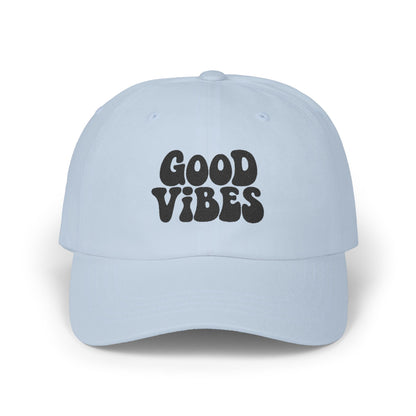 Good Vibes Classic Dad Hat – Embroidered Retro Text Hat for Positive Vibes, Chill Style, and Everyday Feel-Good Energy. Black Letters