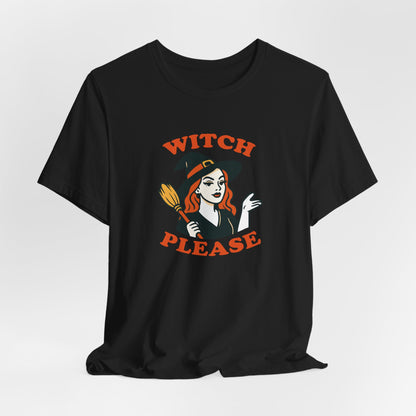 Witch Please Halloween Shirt – Sassy Retro Witch Graphic Tee for Funny Halloween Attitude