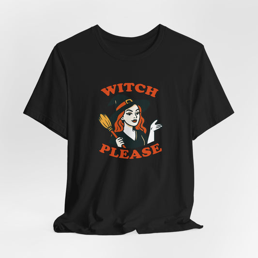 Witch Please Halloween Shirt – Sassy Retro Witch Graphic Tee for Funny Halloween Attitude