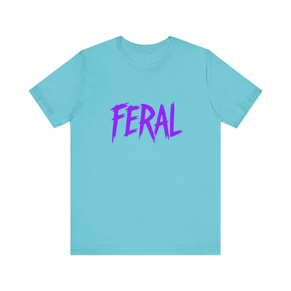 Colorful Design FERAL Shirt – Bold Purple Graphic Tee for Untamed Women Who Embrace Their Wild Side. Unisex Jersey Short Sleeve Tee