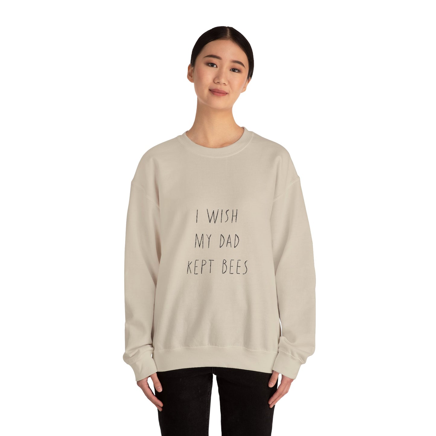 I wish my dad kept bees. Unisex Heavy Blend™ Crewneck Sweatshirt