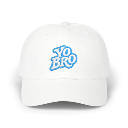 Yo Bro Classic Dad Hat – Embroidered Funny Hat for Men and Women Who Know How to Keep It Chill