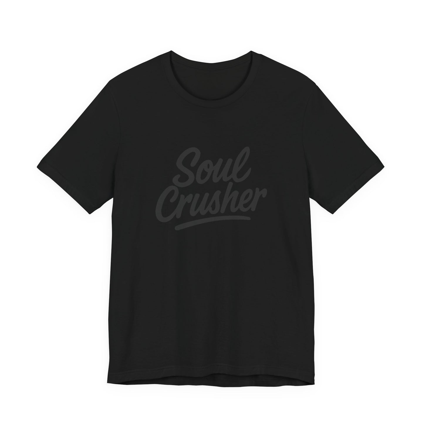 Soul Crusher Text T-Shirt – Dark Theme Grayscale Script Typography on Black Tee with Dark Energy and Modern Ghost Effect. Unisex Jersey Short Sleeve Tee