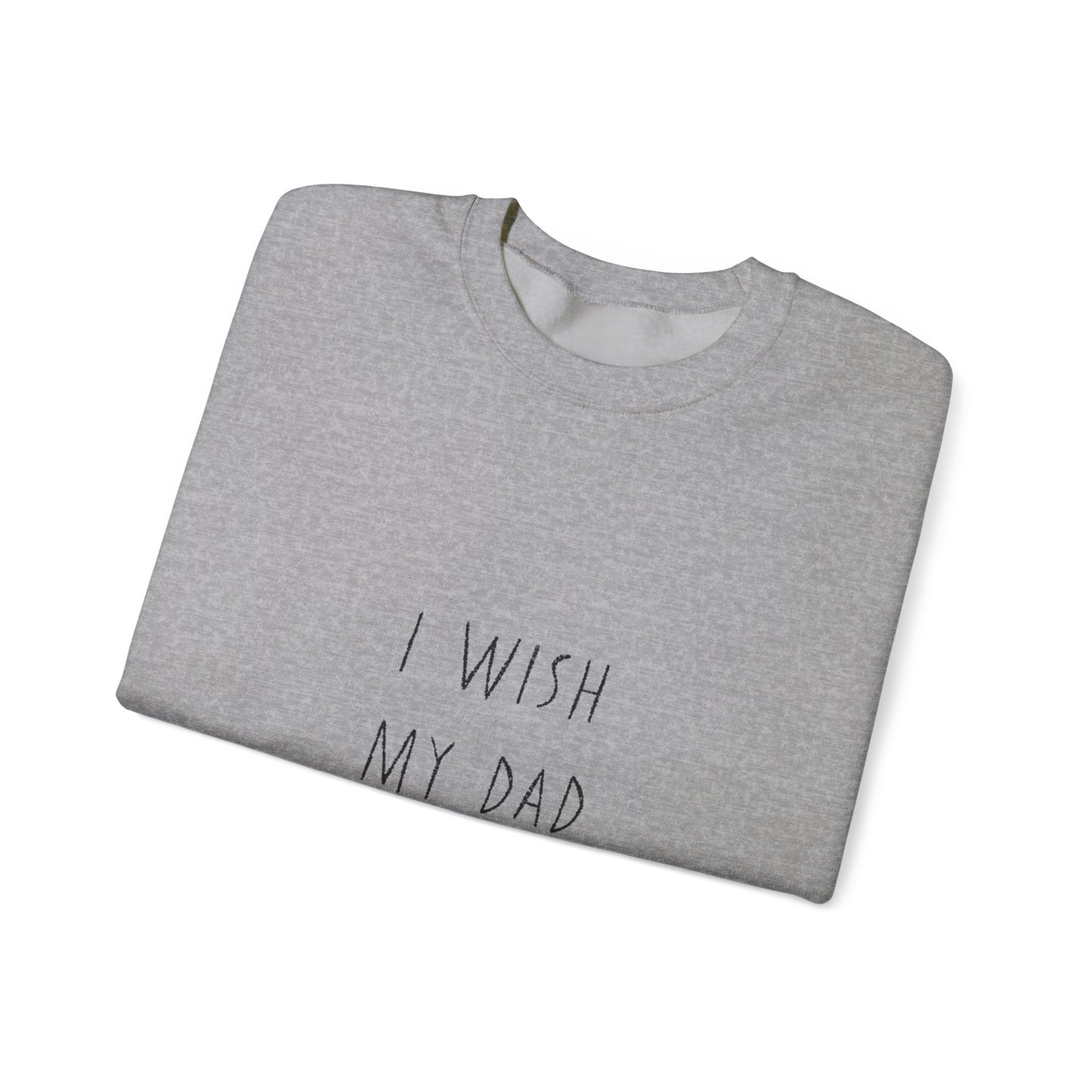 I wish my dad kept bees. Unisex Heavy Blend™ Crewneck Sweatshirt