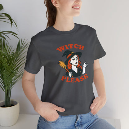 Witch Please Halloween Shirt – Sassy Retro Witch Graphic Tee for Funny Halloween Attitude