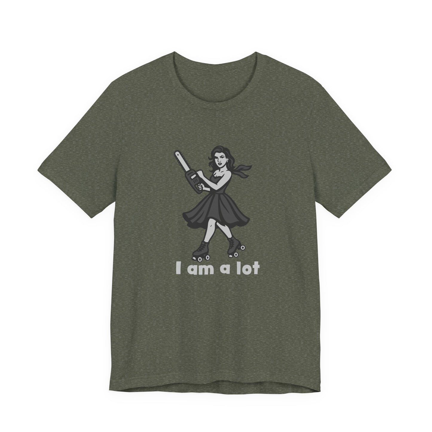 I Am a Lot Shirt – Fierce Skater Girl with Chainsaw in Dark Theme Retro Cartoon Style. Unisex Jersey Short Sleeve Tee