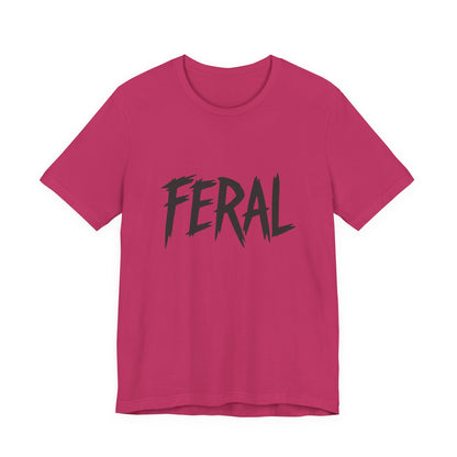 FERAL Text Graphic T-Shirt – Bold Dark Theme Lettering on Black Tee with Untamed Energy and Subtle Modern Ghost Effect. Unisex Jersey Short Sleeve Tee