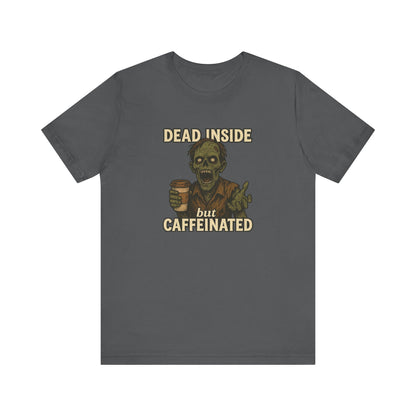 Dead Inside But Caffeinated Halloween Shirt – Funny Zombie Coffee Tee for Tired Souls
