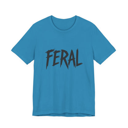 FERAL Text Graphic T-Shirt – Bold Dark Theme Lettering on Black Tee with Untamed Energy and Subtle Modern Ghost Effect. Unisex Jersey Short Sleeve Tee