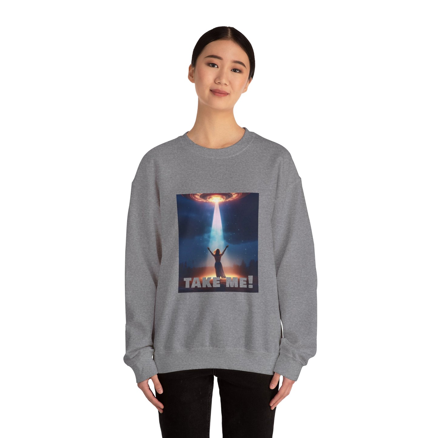 Take me! On your alien ship. Unisex Heavy Blend™ Crewneck Sweatshirt