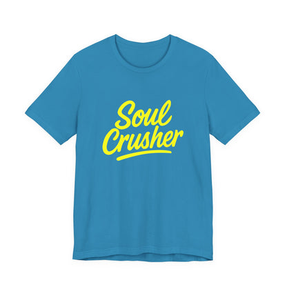 Colorful Design Soul Crusher Shirt – Loud Neon Yellow Statement Tee for Women Who Wreck Without Regret. Unisex Jersey Short Sleeve Tee