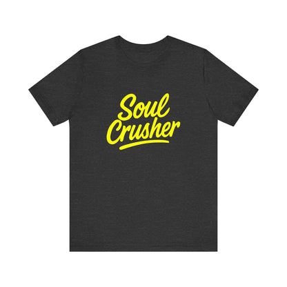 Colorful Design Soul Crusher Shirt – Loud Neon Yellow Statement Tee for Women Who Wreck Without Regret. Unisex Jersey Short Sleeve Tee