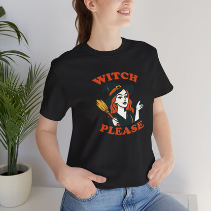 Witch Please Halloween Shirt – Sassy Retro Witch Graphic Tee for Funny Halloween Attitude