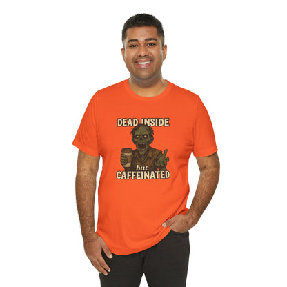 Dead Inside But Caffeinated Halloween Shirt – Funny Zombie Coffee Tee for Tired Souls