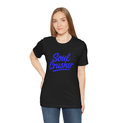 Colorful Design Soul Crusher Shirt – Blue Retro Script Tee for Women Who Leave a Trail of Broken Feelings. Unisex Jersey Short Sleeve Tee
