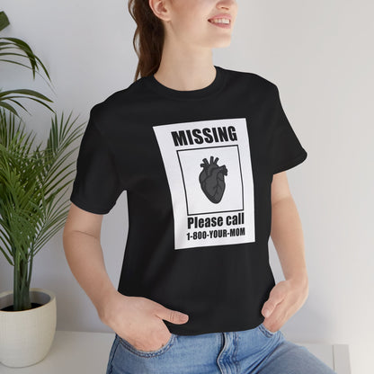Missing Heart Poster Shirt Dark Theme Design Featuring Anatomical Heart and Funny Phone Number. Unisex Jersey Short Sleeve Tee
