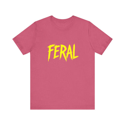 Colorful Design FERAL Shirt – Bright Yellow Chaos Tee for Women Who Are Loud, Wild, and Loving It. Unisex Jersey Short Sleeve Tee