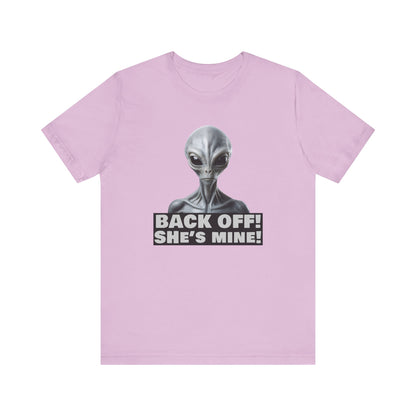 Alien Abduction Shirt – "Back Off She's Mine!" Funny UFO Humor Dark Theme Tee for Sci-Fi Fans & Funny Couples. Unisex Jersey Short Sleeve Tee