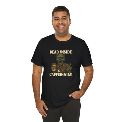 Dead Inside But Caffeinated Halloween Shirt – Funny Zombie Coffee Tee for Tired Souls